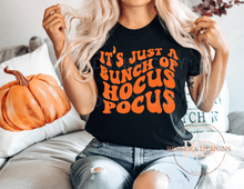 Load image into Gallery viewer, It&#39;s Just A Bunch Of Hocus Pocus T-shirt
